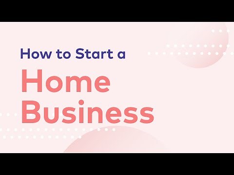 How to Start a Home Business - (Step by Step!)