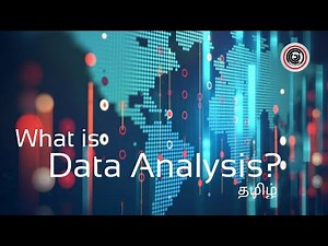 Data Analysis | Explained | Learn It In Tamil | தமிழ்