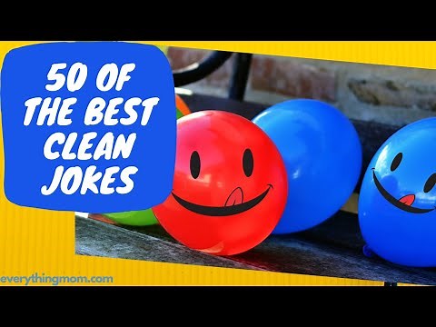 50 of the Best Clean Jokes I Best Clean Jokes Ever