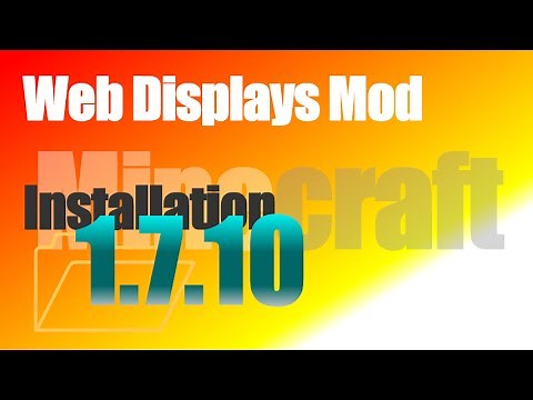 Web Displays Mod 1.7.10 - How To Install in Minecraft 1.7.10
