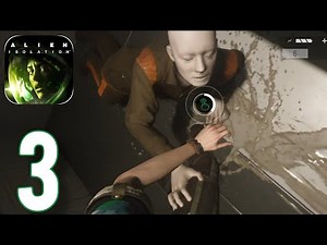 Alien: Isolation Mobile - Gameplay Walkthrough Part 3 - Mission 4 (ios,Android)