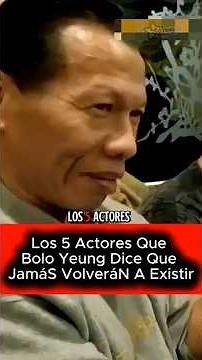 Los 5 actores que Bolo Yeung jura que jamás volverán a existir