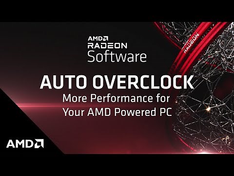 AMD Radeon™ Software Auto Overclock
