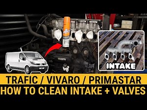 How to Clean Intake Manifold & Valves on F9Q 1.9DCi Renault Trafic Vauxhall Vivaro Nissan Primastar