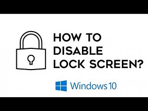 How To Disable Lock Screen on Windows 10 Tutorial