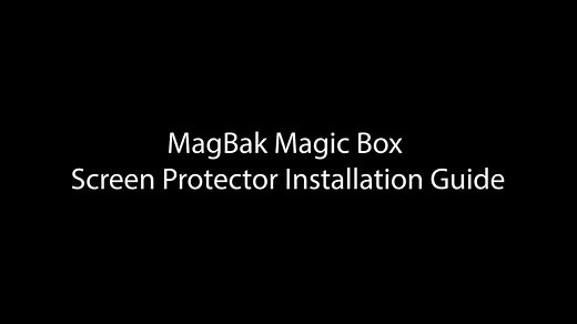 MagBak Elite Screen Protector Install Guide
