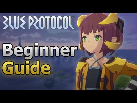 Beginner's Guide To Blue Protocol | Early And Endgame For NEW Players