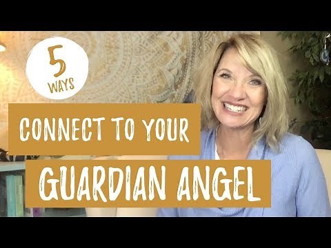 How to Connect With Your Guardian Angel | 5 Easy Ways