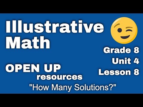 😉 8th Grade, Unit 4, Lesson 8 "How Many Solutions?" Illustrative Math Tutorial