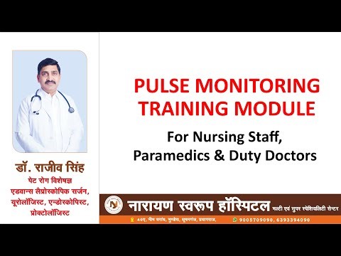PULSE MONITORING TRAINING MODULE For Nursing Staff, Paramedics & Duty Doctors by Dr. Rajeev Singh
