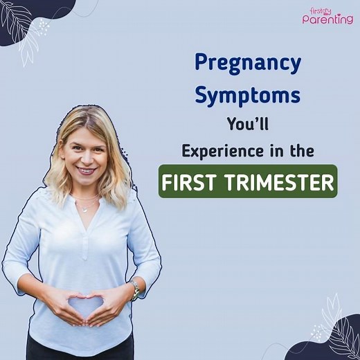 Pregnancy Symptoms Week 1 to 12 - First Trimester