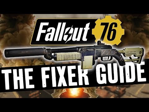 Fallout 76 - The Fixer Guide For Beginners!!! How To Get It & Craft It!!!