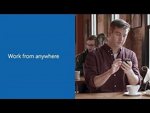 Work from anywhere with Office 365 and Windows 10