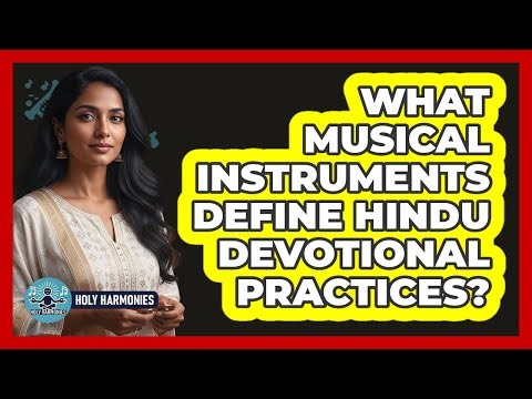 What Musical Instruments Define Hindu Devotional Practices?
