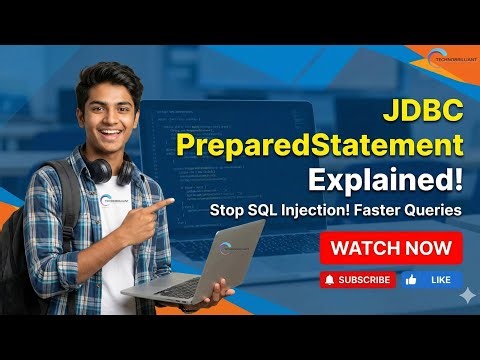 JDBC Prepared Statement Tutorial | Secure & Efficient Database Queries in Java | Technobrilliant