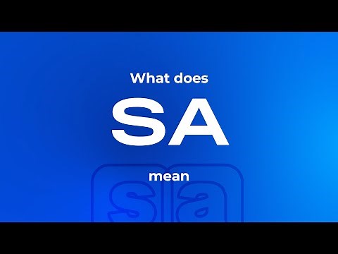 What does sa mean. SA meaning