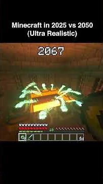 Minecraft in 2025 vs 2050 - Super Realistic #minecraft