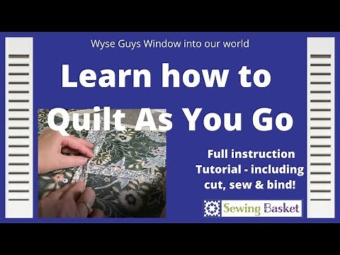 Quilt As You Go Tutorial (QAYG)/Learn how to Quilt As You Go with full instructions