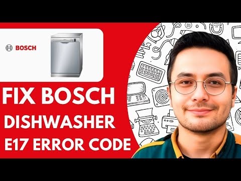 Fix Bosch Dishwasher E17 Error Code -2026 (EASY FIX TIPS)