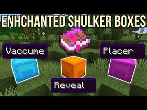 Minecraft : Enchanted Shulker Boxes (Inventory Update Suggestions)
