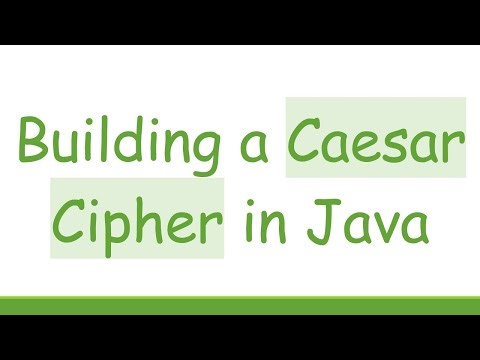 Building a Caesar Cipher in Java