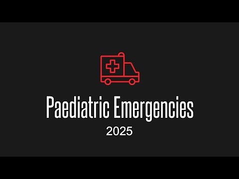Paediatric Emergencies 2025 Livestream