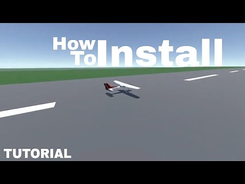 Unity Flight Simulator - How To Install & Play [TUTORIAL]