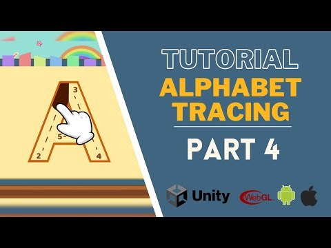 How To Make Alphabet Tracing using Unity for [Android, iOS, WebGL and PC] - Part 4