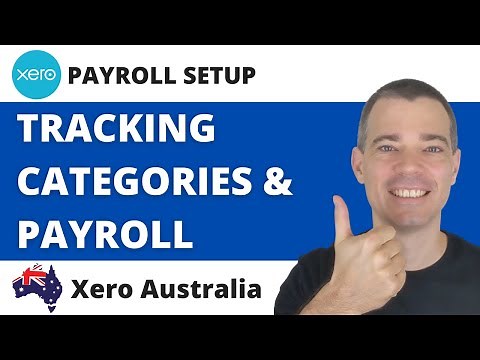 Xero Payroll - How to Set Up Tracking for Employee Groups and Timesheet Categories