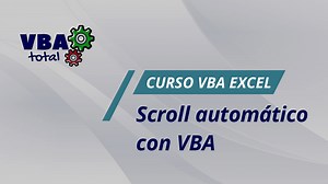 Lección 20: Scroll usando VBA en Excel (ScrollRow y ScrollColumn).