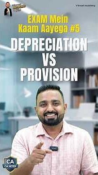 Exam Mein Kaam Aayega #5 | Depreciation vs Provision for Depreciation #cainter #castudents #icai