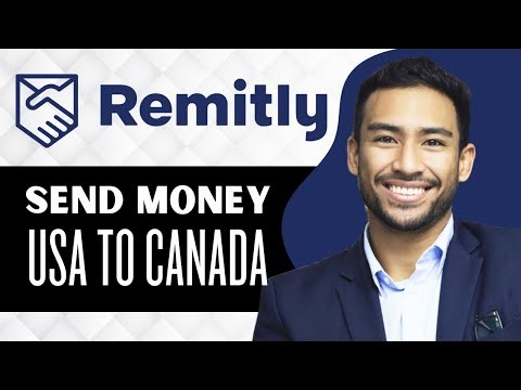 How to Send Money from USA to Canada Remitly (Full Guide)