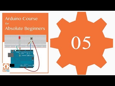 Tutorial 05: Understanding Variables: Arduino Course for Absolute Beginners (ReM)