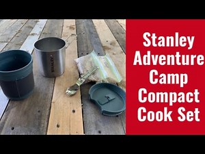 Stanley Adventure Camp Compact Cook Set- Trail Ready Stainless Steel Cook Set