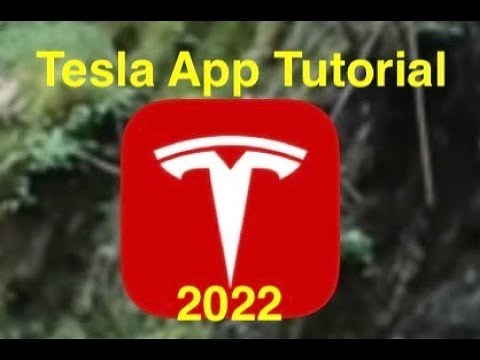 Tesla App Tutorial 2022