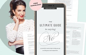 The Ultimate Guide to Saying No (Scripts Included!)