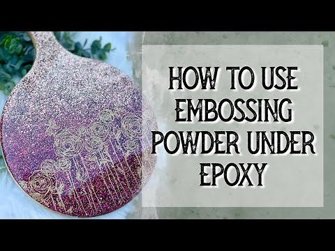 HOW TO USE EMBOSSING POWDER UNDER EPOXY
