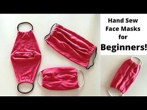3 EASY TO SEW FACE MASKS FOR BEGINNERS | Hand Sewing Tutorial | No Sewing Machine Face Mask