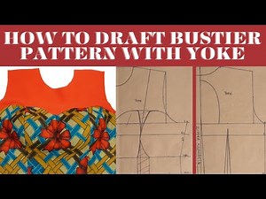 How To Draft Bustier Pattern with Yoke. #sewingtutorialforbeginners #sewingtutorials #bustier