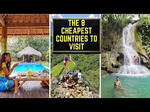 The 8 cheapest countries to Visit | Affordable Vacations to travel to