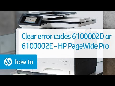 Clear Error Codes 6100002D or 6100002E | HP PageWide Pro Printer | HP