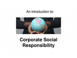 Corporate Social Responsibility - SlideServe