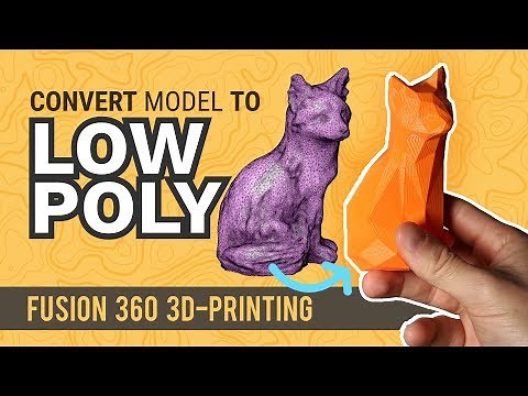 Creating LOW POLY Models in Fusion 360 for 3D Printing | Practical Prints #5