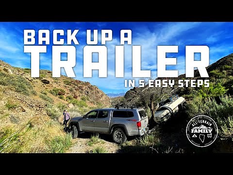 How to back up a trailer in 5 easy steps