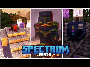 Spectrum (Minecraft Mod Showcase) | A Brand New Colorful & Magical Mod | Part 2