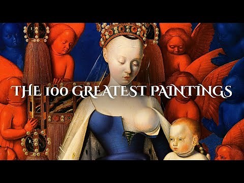 The 100 Greatest Paintings of All Time