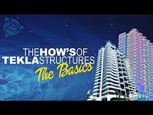 Tekla Structures Basic Training (Day 4 AM)