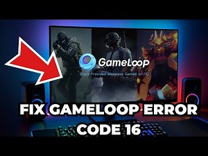 How to Fix Gameloop Error Code 16 on Windows (Very Easy)