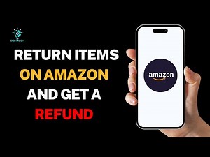How to Return items on Amazon and Get a Refund