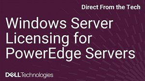 PowerEdge: Windows Server Licensing Concepts | Dell US